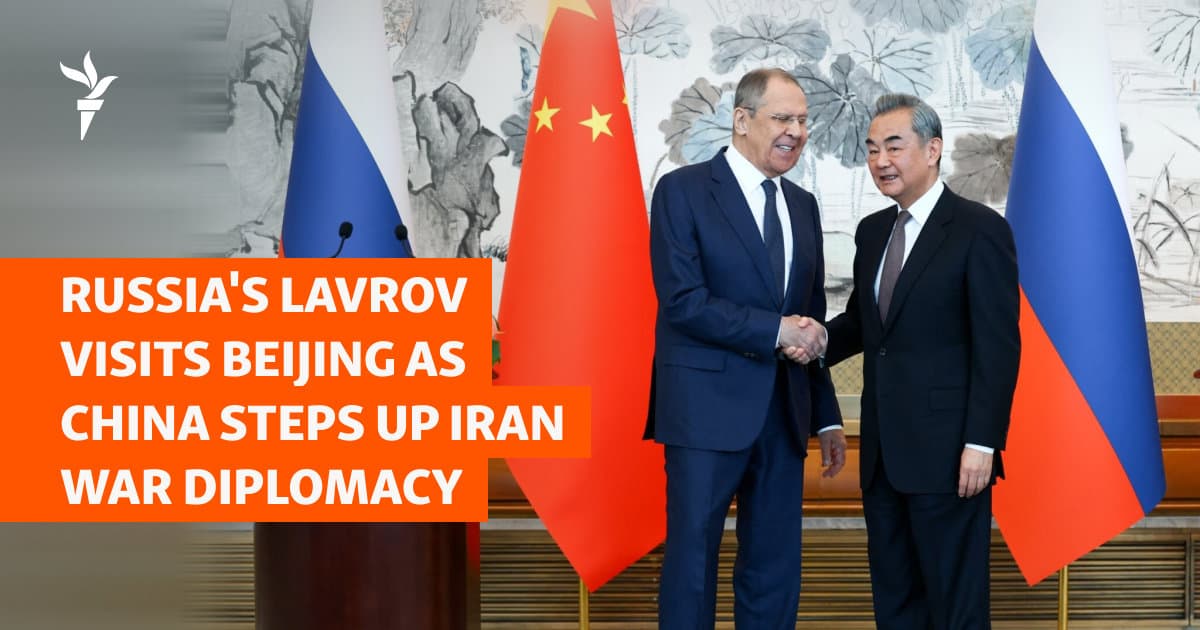 Russia's Lavrov Visits Beijing As China Steps Up Iran War Diplomacy