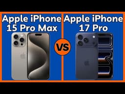 Apple iPhone 15 Pro Max vs Apple iPhone 17 Pro