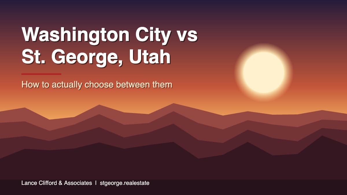 Washington City vs St. George, Utah: How to Choose in 2026