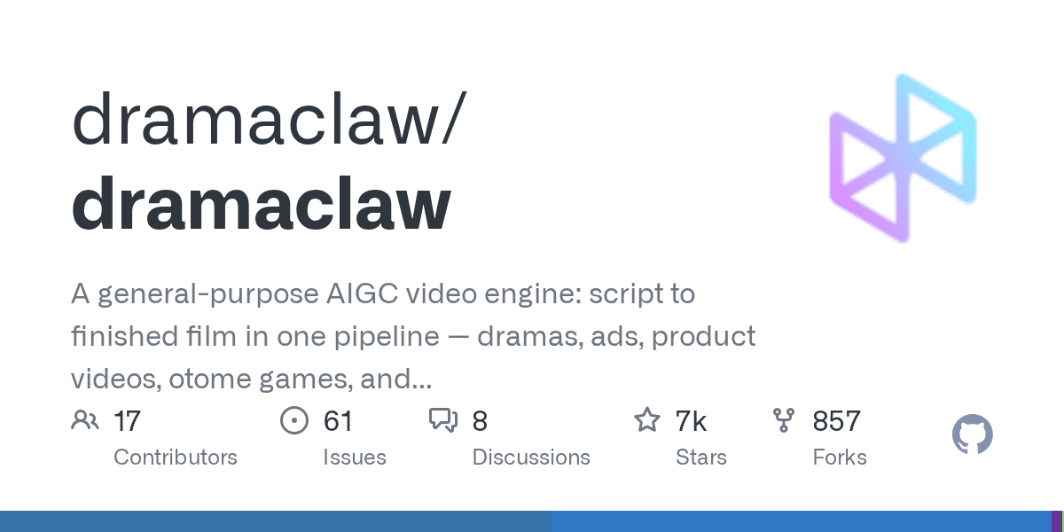 dramaclaw/dramaclaw: A general-purpose AIGC video ...
