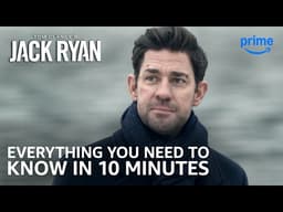 Tom Clancy’s Jack Ryan: Everything Before the Movie in 10 Minutes | Prime Video