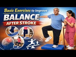 Balance Exercises for Stroke Patients | Best Exercises to Improve Balance After Stroke