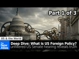 DEEP DIVE: US Senate Hearing Reveals US Foreign Policy, Continued Confrontation with China