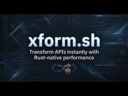 Introducing xform.sh - Transform APIs. Instantly - The API Platform for AI Agents