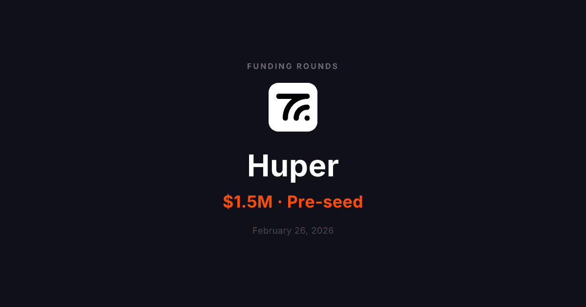 Huper Raises $1.5M Pre-Seed for AI Chief of Staff - TAMradar Funding Rounds Signals