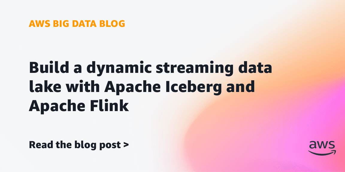 Build a dynamic streaming data lake with Apache Iceberg ... - AWS