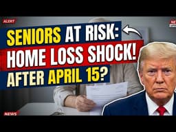 IRS 2026 Shock: Seniors Could Lose Their Homes After April 15