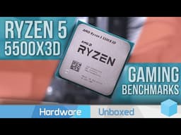 AMD's Newest AM4 X3D CPU! - AMD Ryzen 5 5500X3D Review & Benchmarks