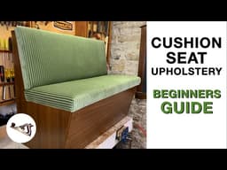 Beginners Guide to Cushion Seat Upholstery on Furniture by Fixing Furniture