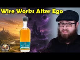 Wire Works Alter Ego - Whisky Review 282