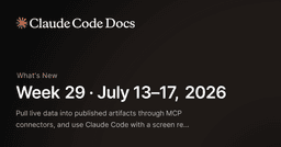 Week 29 · July 13–17, 2026 - Claude Code Docs