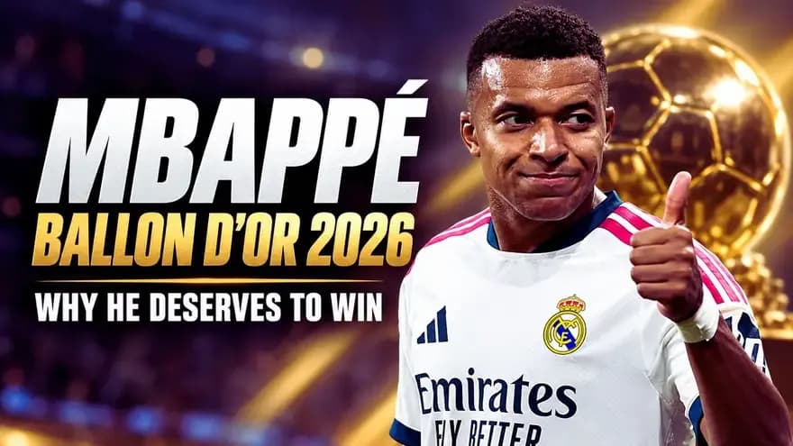 Mbappé in 2026 Ballon d’Or Debate