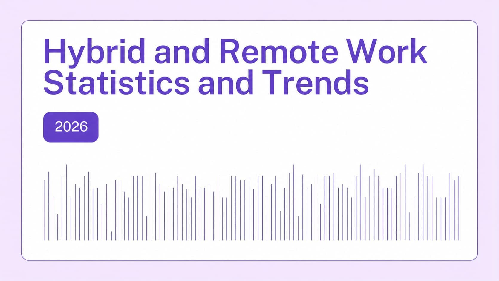 100+ Hybrid and Remote Work Statistics and Trends in 2026