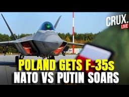 LIVE | Poland F-35 Jets Roar As NATO Strengthens Eastern Flank Amid Russia Threats