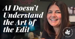 AI Doesn't Understand the Art of the Edit - Danielle Salley Creative