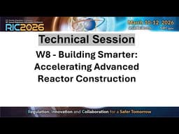 W8- Building Smarter: Accelerating Advanced Reactor Construction