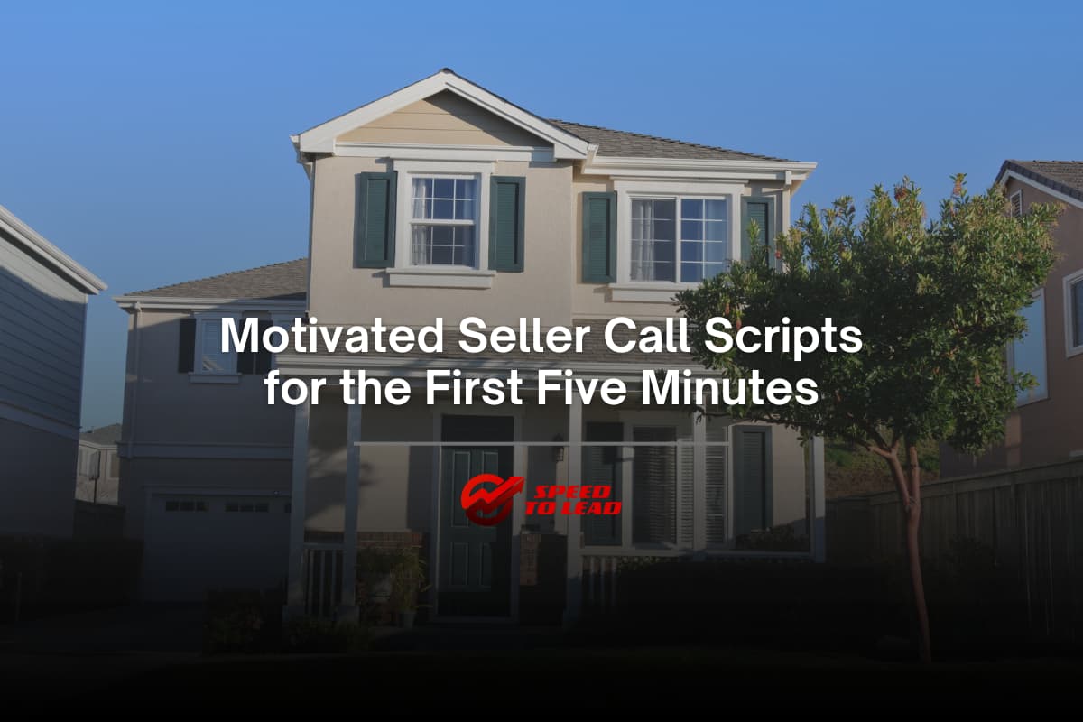 Motivated Seller Call Scripts for the First Five Minutes, by ...