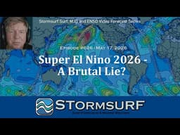 Super El Nino 2026 - A Brutal Lie?