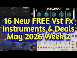 16 Best New FREE Effect Plugins, Vst Instruments, & Audio Plugin Deals - MAY 2026 Week 2