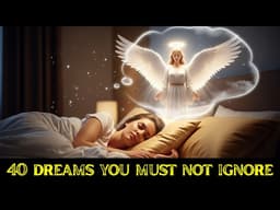 40 Dreams You Must Not Ignore | Biblical Meaning of Dreams & Spiritual Warnings Explained