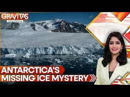 Antarctica's Ice Mystery: Giant Frozen Area Disappears | GRAVITAS