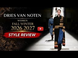 High Fashion | Dries Van Noten Fall Winter 2026/2027 Style Review