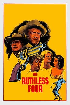 The Ruthless Four (1968) directed by Giorgio Capitani