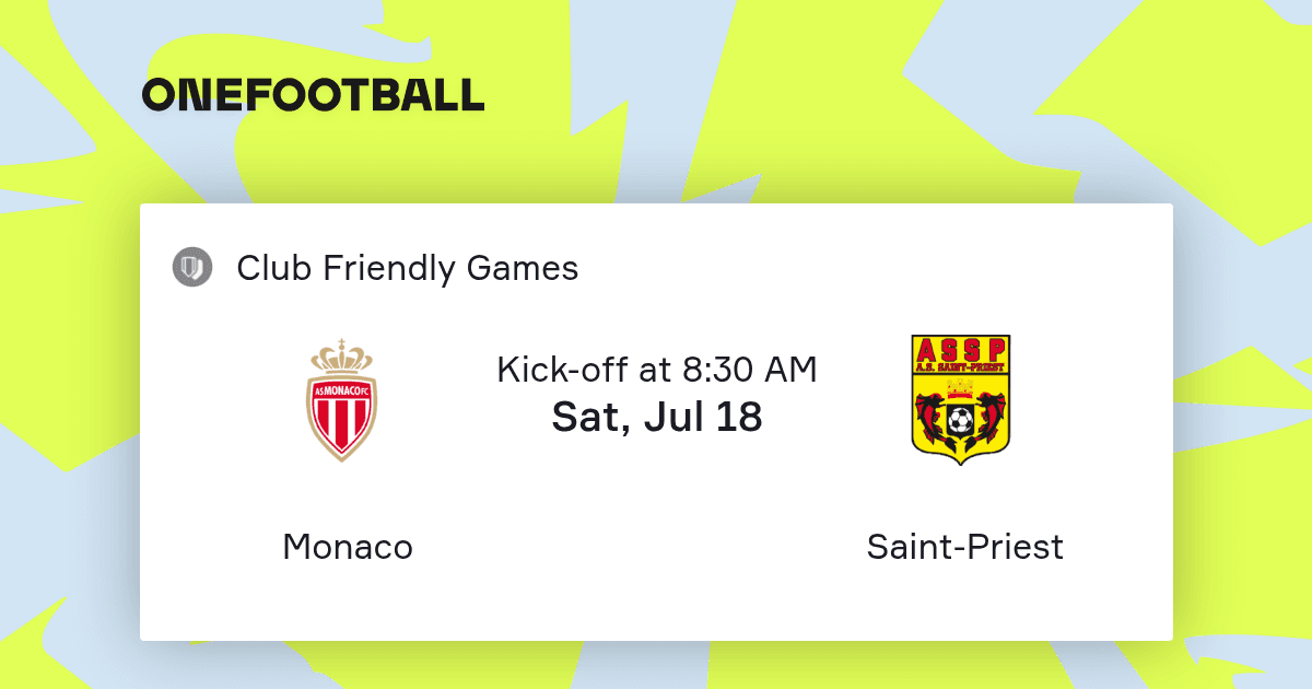 Monaco vs Saint-Priest | Club Friendly Games