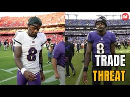 Lamar Jackson Trade Threat Could SHOCK The Entire Ravens Organization