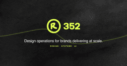 Careers - r352 | Join the design operations team