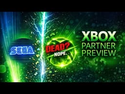 Xbox Partner Preview Just Changed EVERYTHING — And Nobody Saw It Coming