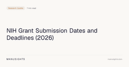 NIH Grant Submission Dates and Deadlines (2026) - Manusights