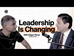 The Future of Leadership in an AI World | Edgar Perez
