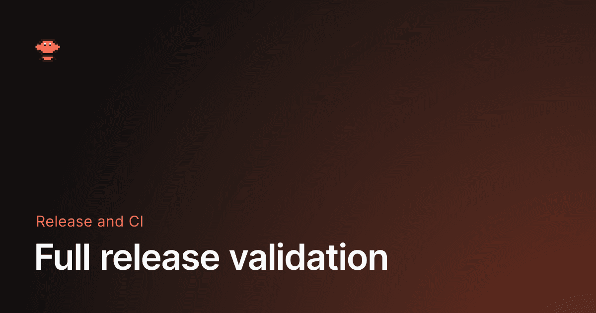 Full release validation - OpenClaw