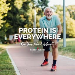 How Much Protein Do Older Adults Need? - Seattle Sutton's Healthy ...