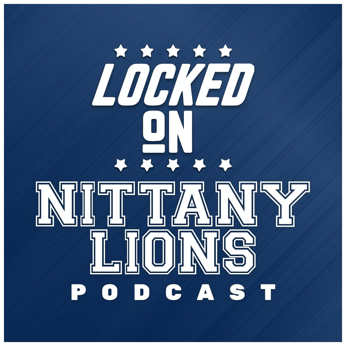 Locked On Nittany Lions - Daily Podcast On Penn State ...