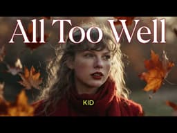 All Too Well - Taylor Swift - Neo Soul