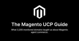 The Magento UCP Guide: What Enterprise Monitoring Data Tells Us About Adobe Commerce Agent Readiness - DEV Community