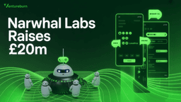 Narwhal Labs Raises £20M to Scale Autonomous AI Platform