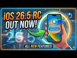iOS 26.5 RC is OUT – FINAL Version Before Release!
