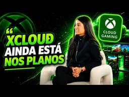 A CEO do XBOX deu uma PISTA ENORME sobre o XCLOUD!