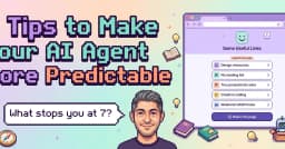 7 Tips to Make Your AI Agent More Predictable