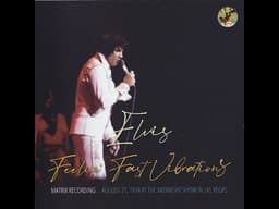 Elvis Presley - Feelin Fast Vibrations   August 21, 1974