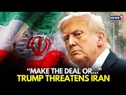 Trump Threatens Iran LIVE | “Very Bad Time” If Tehran Rejects Deal | US-Iran Latest News Live | N18G