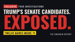 Trump’s Senate Candidates Really Hoped You’d Never Read This