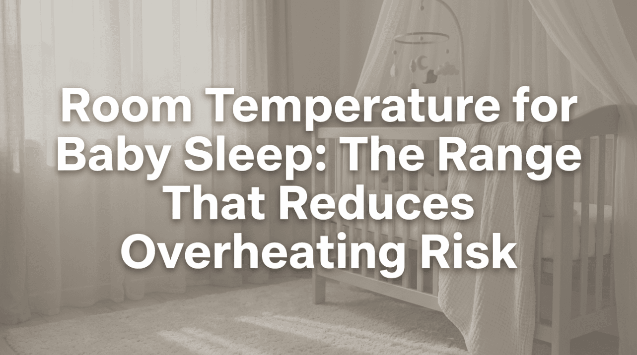 Room Temperature for Baby Sleep: The Range That ...