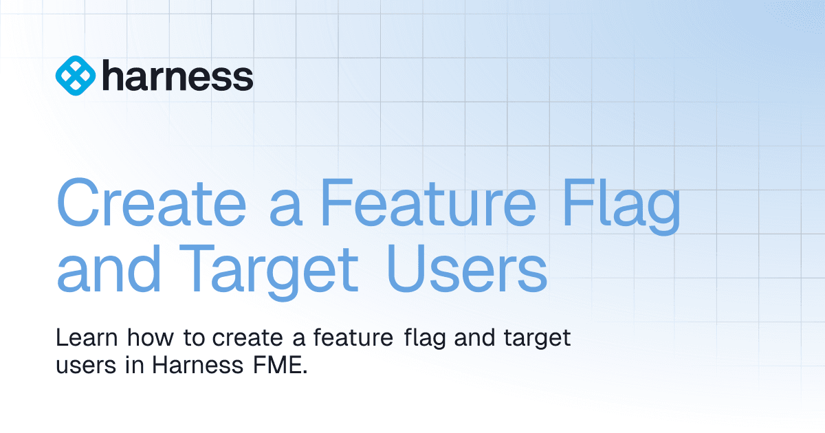 Create a Feature Flag and Target Users