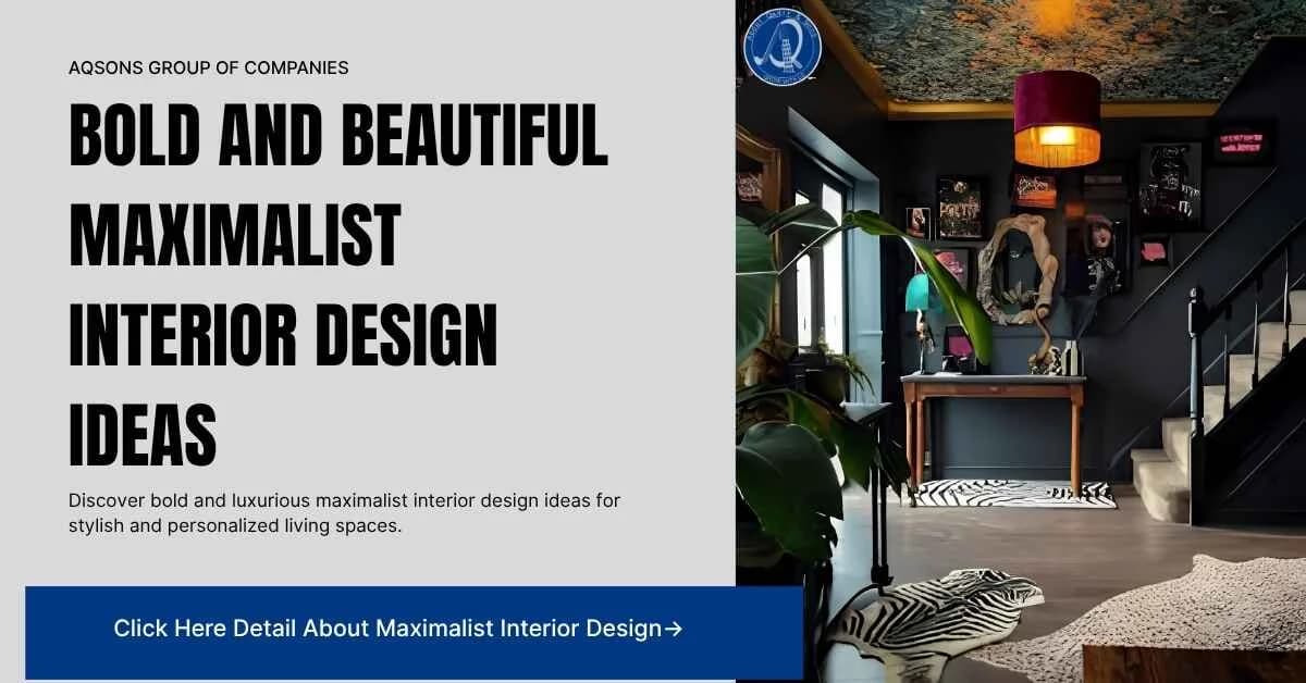 Bold And Beautiful Maximalist Interior Design Ideas - AQSons