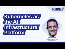 Kubernetes as the AI Infrastructure Platform, with Tsahi Duek | KubeFM