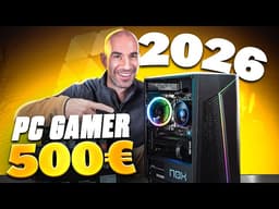 Monter un PC GAMER à 500€ en 2026 (finalement c'est possible)